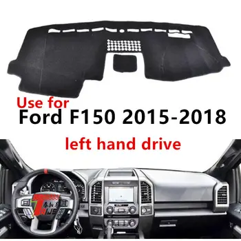 Taijs kaire ranka vairuoti automobilio prietaisų skydelio dangtelis Ford F150-2018 ne atspindinti automobilių automatinis prietaisų skydelio kilimėlis Ford F150 15-18