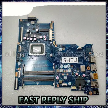 SHELI HP 15-BA Plokštę su CPU 854958-001 A10-9600P LA-D713P 854958-601 testuotas, geros darbo