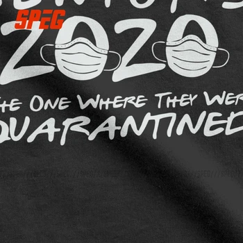 Naujovė Senjorams 2020 M. Vienas, Kur Jie Buvo Sulaikyti T-Shirt Vyrams socialinės atstumas Medvilnės Marškinėliai Sveikos, su Kaukėmis Tee