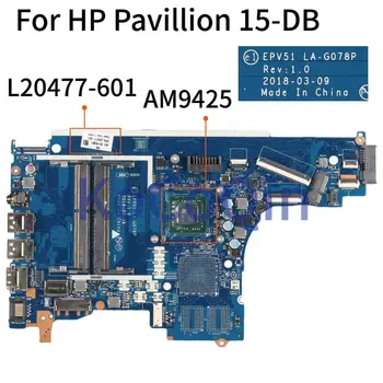 KoCoQin EPV51 LA-G078P Nešiojamojo kompiuterio plokštę HP Pavilion 15-DB Core AM9425 A9-9425 CPU Mainboard AM9425 L20477-601