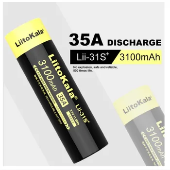 1-10VNT Nauji LiitoKala Lii-31S 18650 Baterija 3.7 V, Li-ion 3100mA 35A Galios baterija didelės drenažo įrenginius.