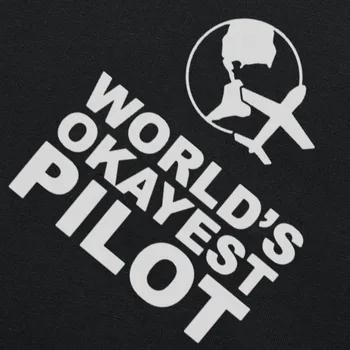 Vasarą Pasaulio Okayest Pilotas T Marškinėliai vyrams Atsitiktinis Mados nenuvertinkite Vyras Orlaivio Lėktuvas T-shirts