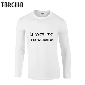 TARCHIA Vyras Marškinėliai BUVO MAN LET THE DOGS OUT Mens Long Sleeve T Shirts Hip-Hop StreetWear High Street Viršūnes Tees Homme