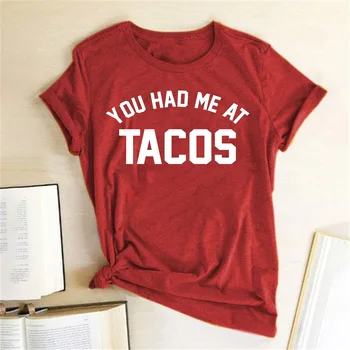 Tu Turėjai Mane Tacos Laišką Atspausdinta Marškinėliai Moterims Juokinga Trumpas Rankovės Crewneck Harajuku Grafinis Prarasti T Shirts Vasaros Viršūnes Tees