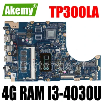 TP300LA plokštė 4G RAM I3-4030U Už Asus TP300LAB Q302LA Q302L nešiojamas plokštė TP300LA plokštė TP300LA mainboard